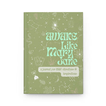 Load image into Gallery viewer, Awake Like Mary Jane Hardcover Journal
